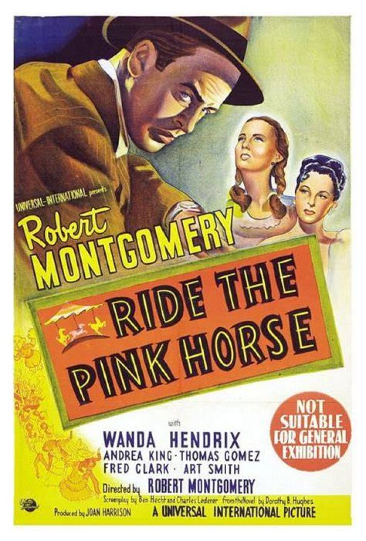 Ride the Pink Horse (1947)